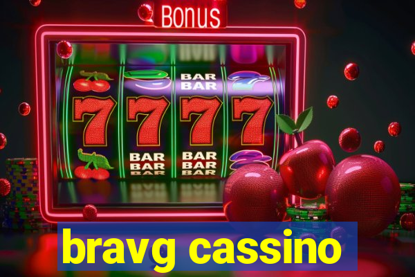 bravg cassino